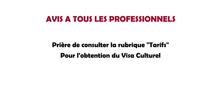 AVIS A TOUS LES PROFESSIONNELS : PRIÈRE DE CONSULTER LA RUBRIQUE 